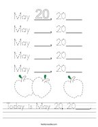 Today is May 20, 20____ Handwriting Sheet