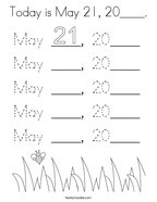 Today is May 21, 20____ Coloring Page