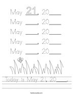 Today is May 21, 20____ Handwriting Sheet