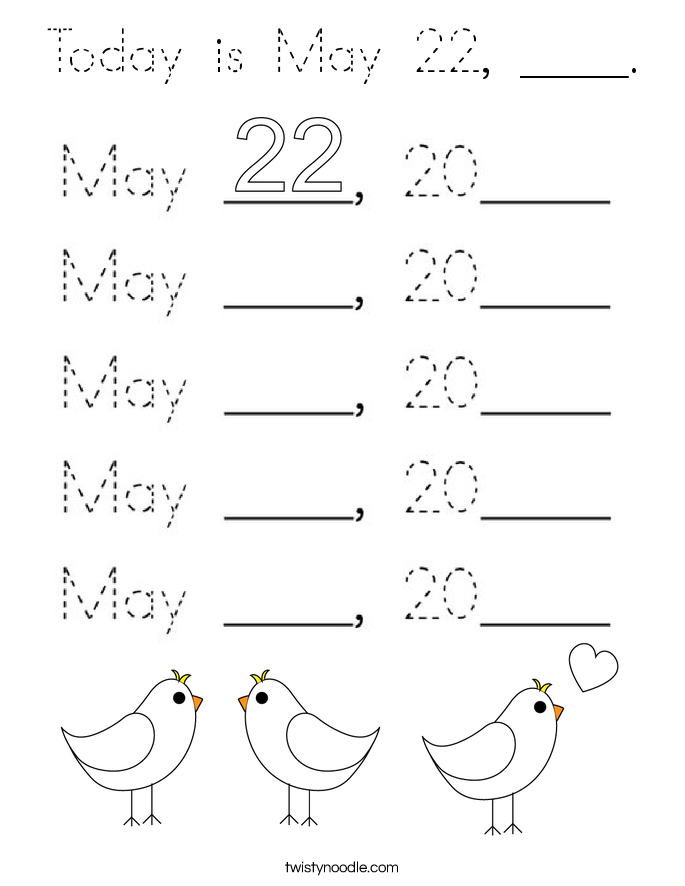 Today is May 22, ____. Coloring Page