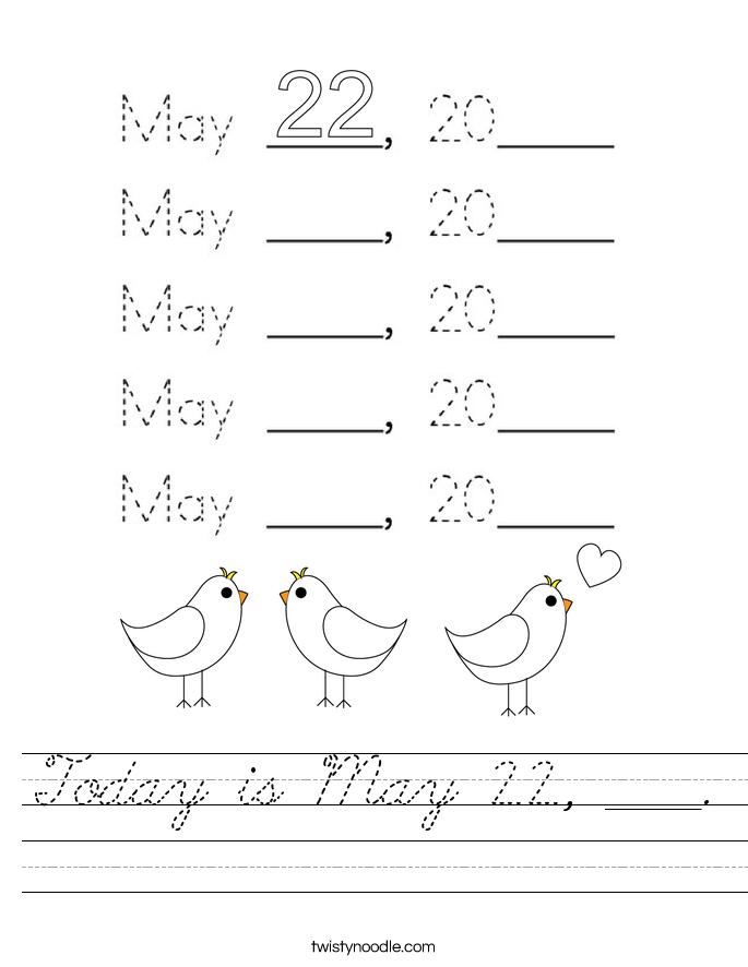 Today is May 22, ____. Worksheet