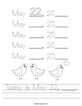Today is May 22, ____. Worksheet
