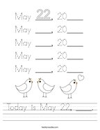 Today is May 22, ____ Handwriting Sheet
