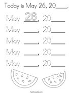 Today is May 26, 20____ Coloring Page