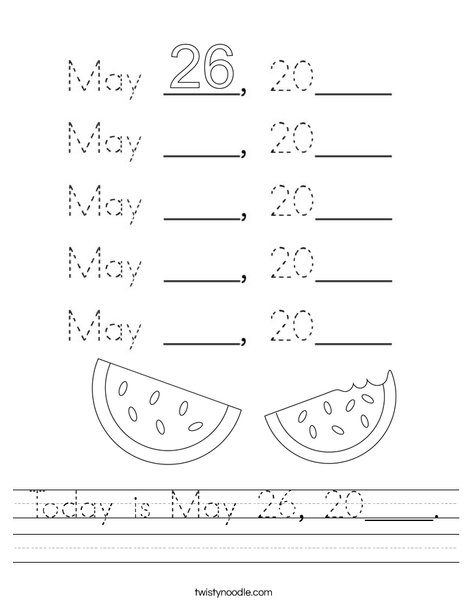 Today is May 26, 2020. Worksheet