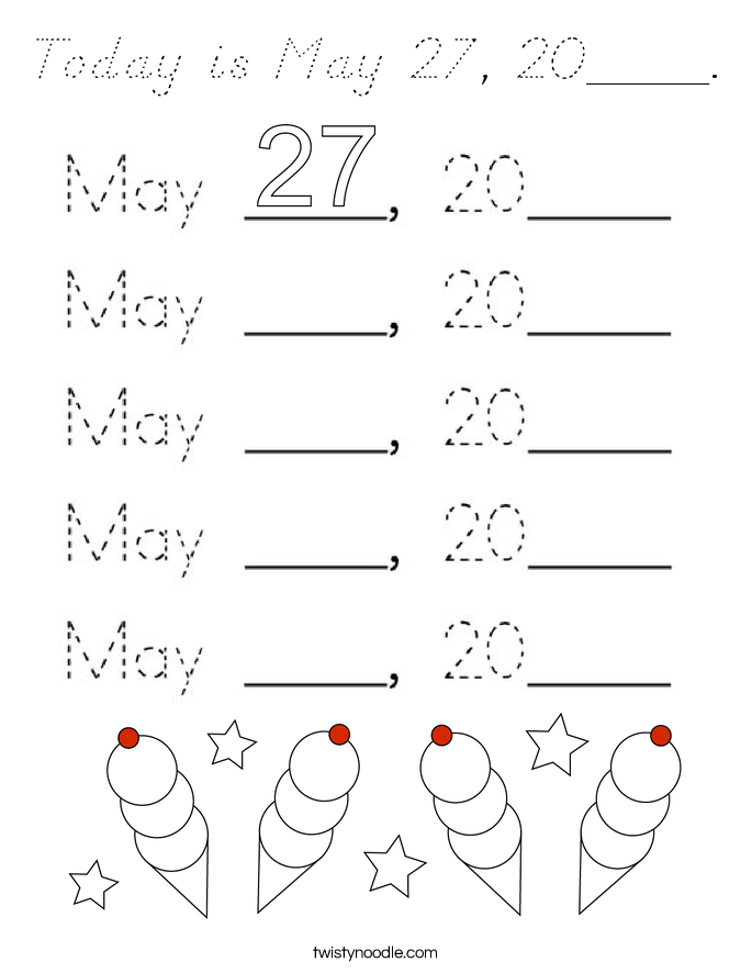 Today is May 27, 20____. Coloring Page