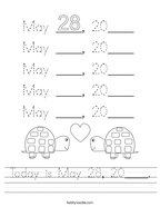 Today is May 28, 20____ Handwriting Sheet