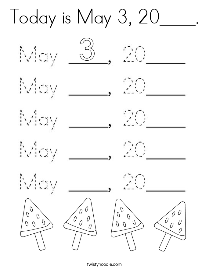 Today is May 3, 20____. Coloring Page