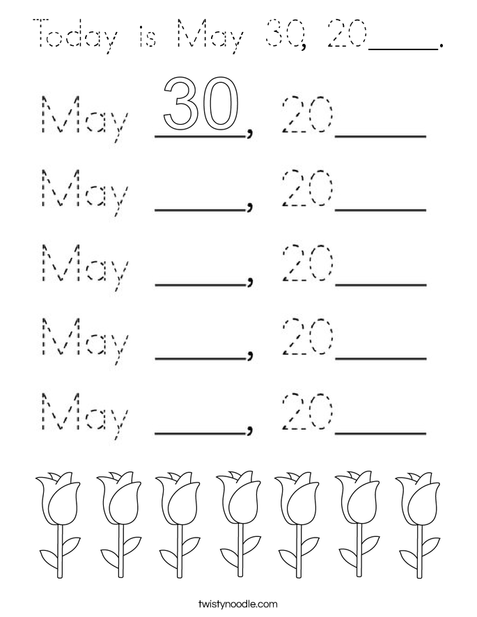 Today is May 30, 20____. Coloring Page