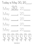 Today is May 30, 20____ Coloring Page