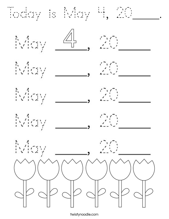 Today is May 4, 20____. Coloring Page