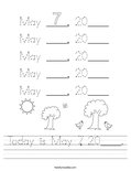 Today is May 7, 20____. Worksheet