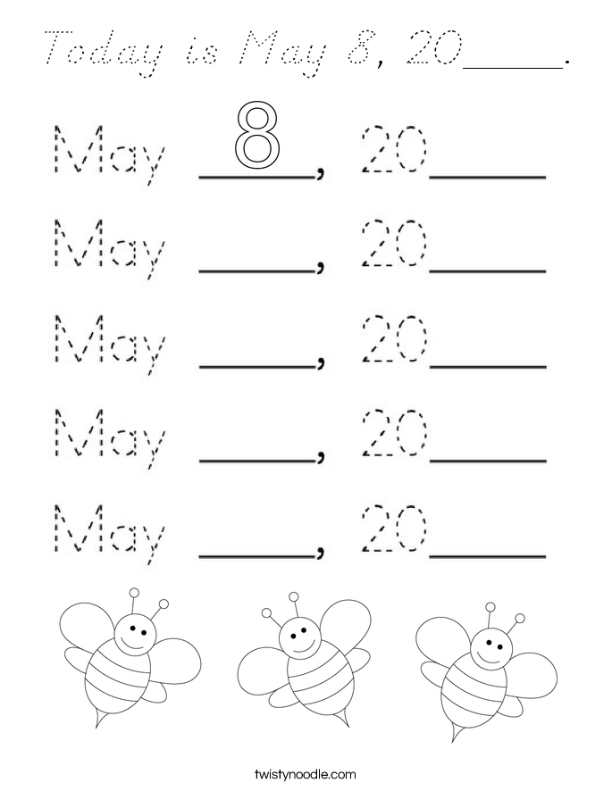 Today is May 8, 20____. Coloring Page