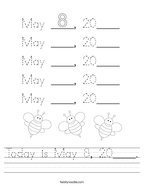 Today is May 8, 20____ Handwriting Sheet