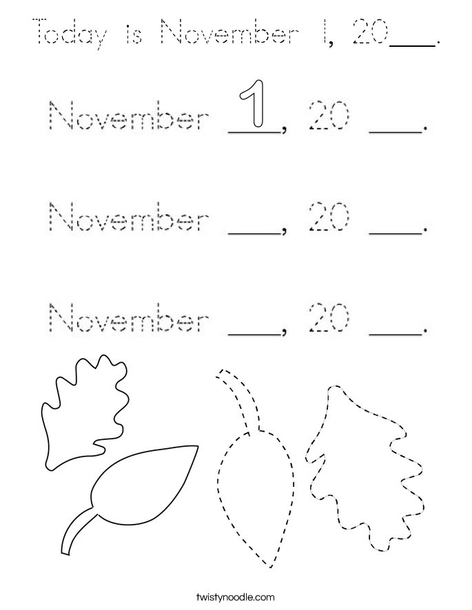 Today is November 1, 20___. Coloring Page