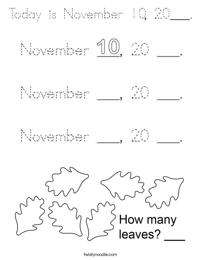 Today is November 10, 20___. Coloring Page