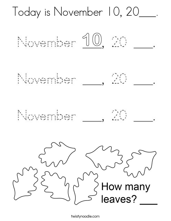 Today is November 10, 20___. Coloring Page