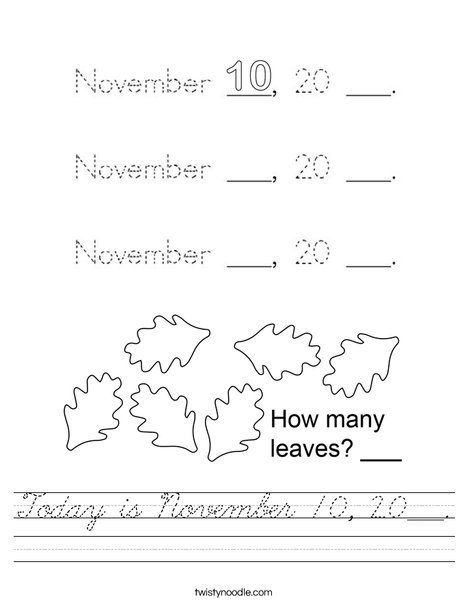 Today is November 10, 20___. Worksheet