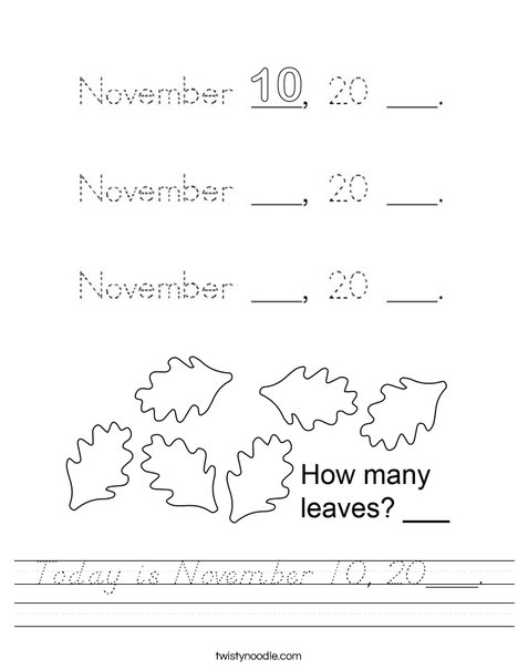 Today is November 10, 20___. Worksheet
