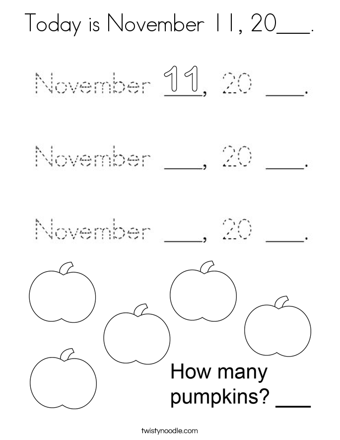 Today is November 11, 20___. Coloring Page
