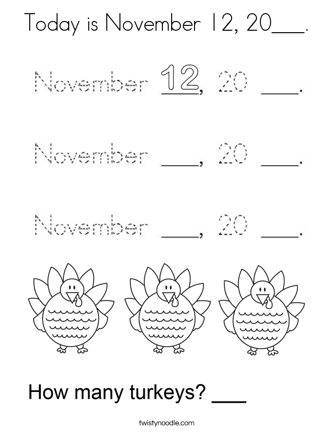 Today is November 12, 20___. Coloring Page