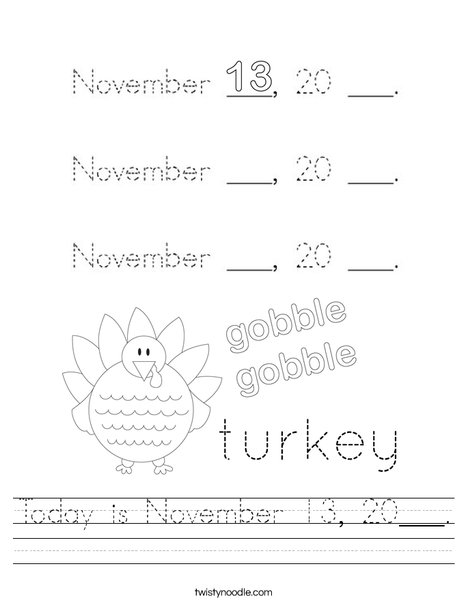 Today is November 13, 20___. Worksheet