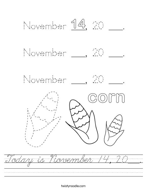 Today is November 14, 20___. Worksheet