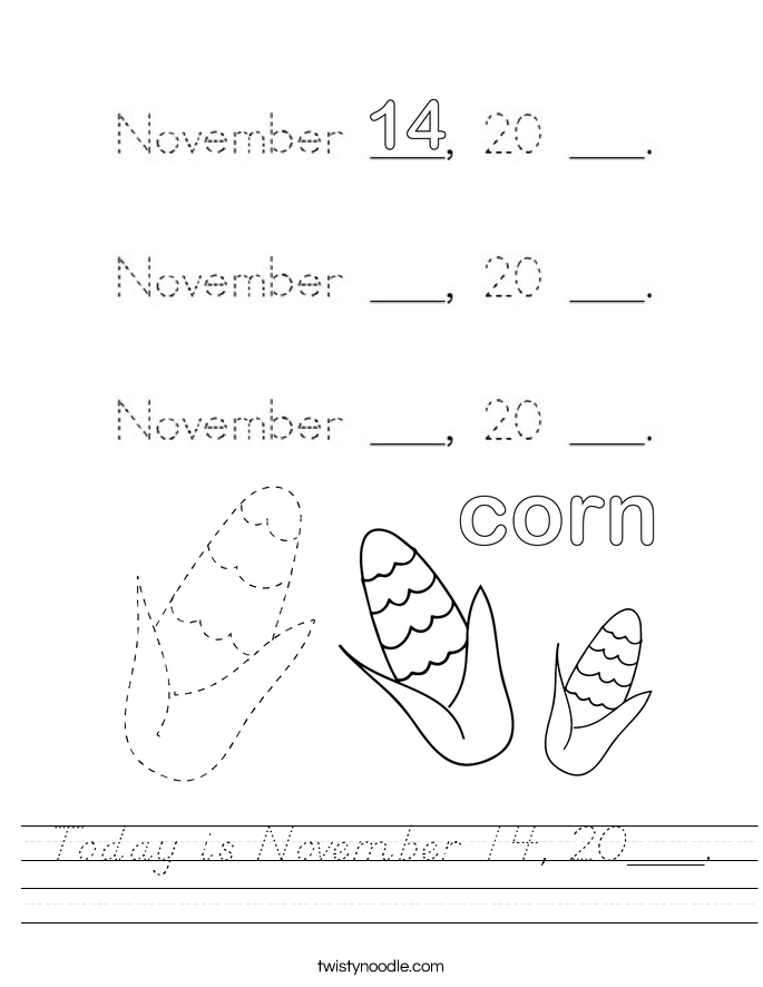 Today is November 14, 20___. Worksheet