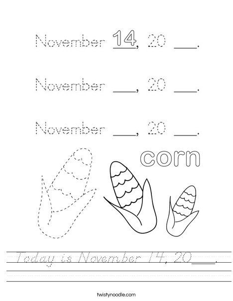 Today is November 14, 20___. Worksheet