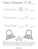 Today is November 15, 20___ Coloring Page