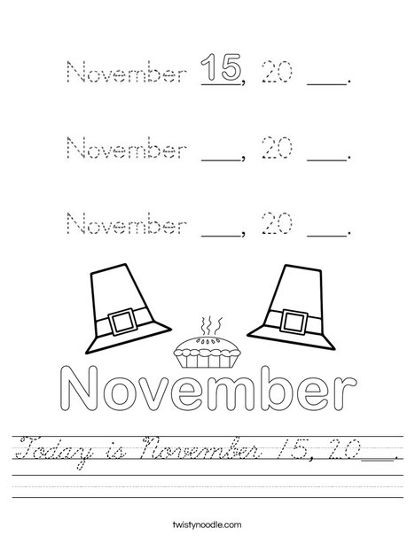 Today is November 15, 20___. Worksheet