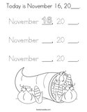 Today is November 16, 20___ Coloring Page