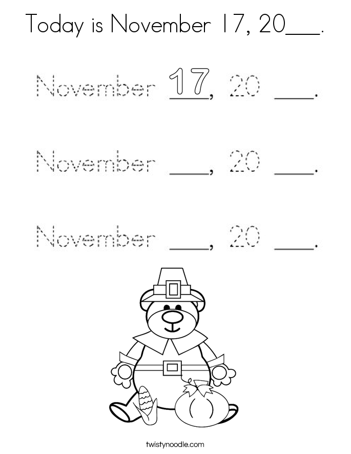 Today is November 17, 20___. Coloring Page