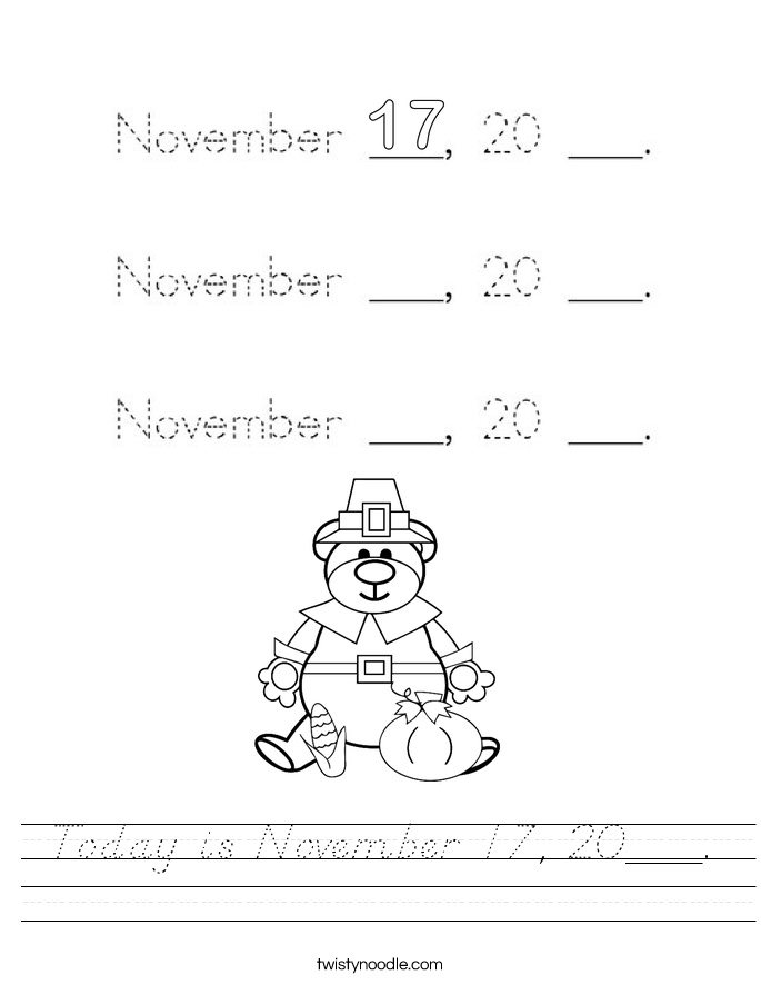 Today is November 17, 20___. Worksheet