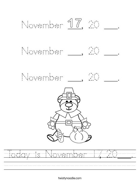 Today is November 17, 20___. Worksheet