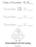 Today is November 18, 20___. Coloring Page