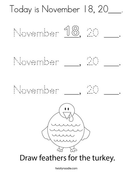 Today is November 18, 20___. Coloring Page