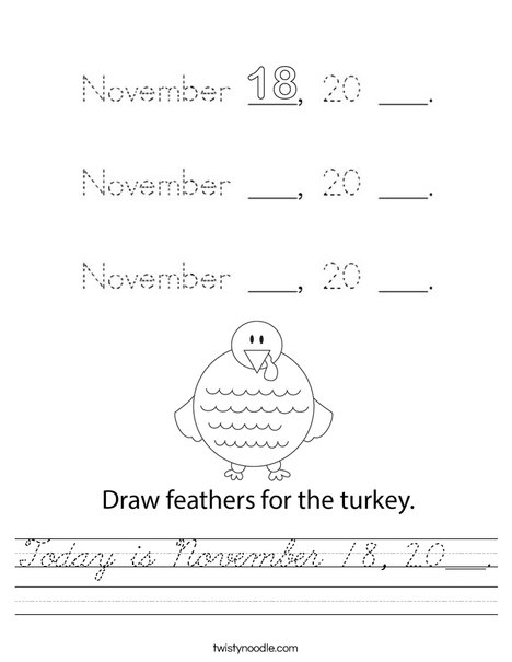 Today is November 18, 20___. Worksheet