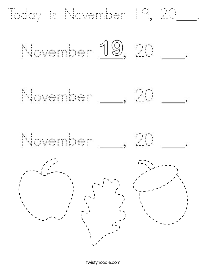 Today is November 19, 20___. Coloring Page