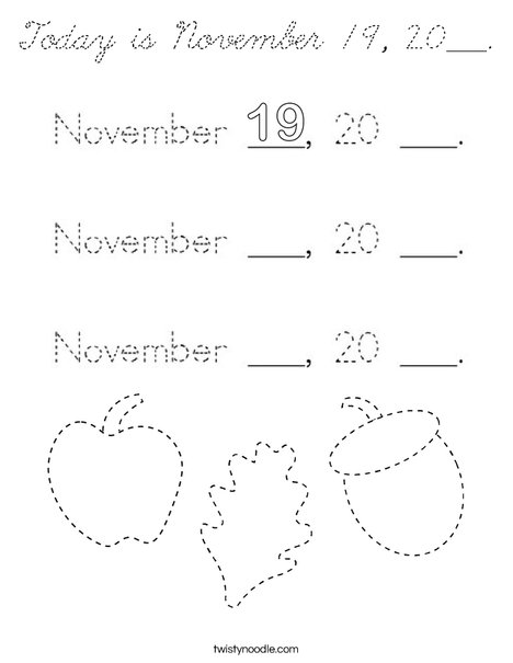 Today is November 19, 20___. Coloring Page