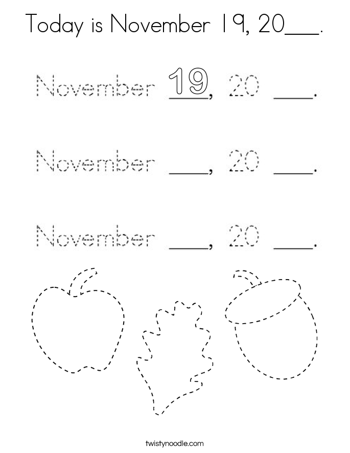 Today is November 19, 20___. Coloring Page