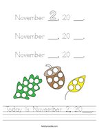 Today is November 2, 20___ Handwriting Sheet