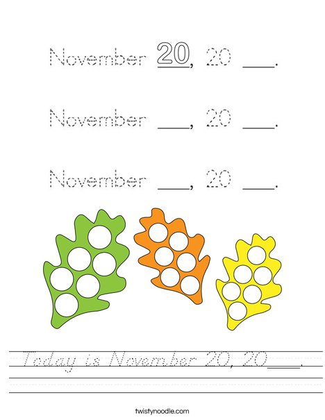 Today is November 20, 20___. Worksheet