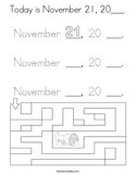 Today is November 21, 20___ Coloring Page