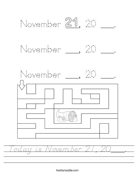 Today is November 21, 20___. Worksheet