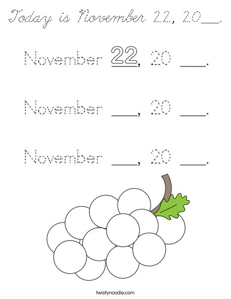 Today is November 22, 20___. Coloring Page