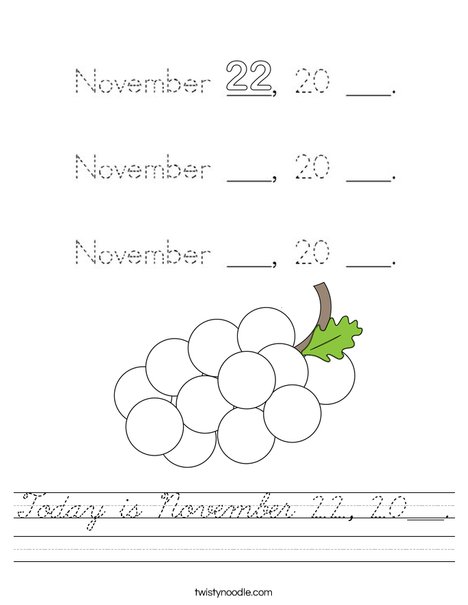 Today is November 22, 20___. Worksheet