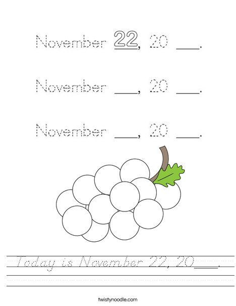 Today is November 22, 20___. Worksheet