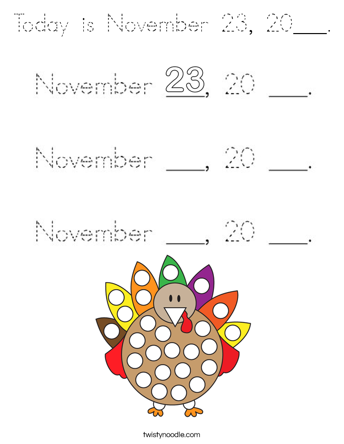 Today is November 23, 20___. Coloring Page