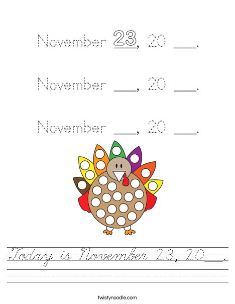 Today is November 23, 20___. Worksheet